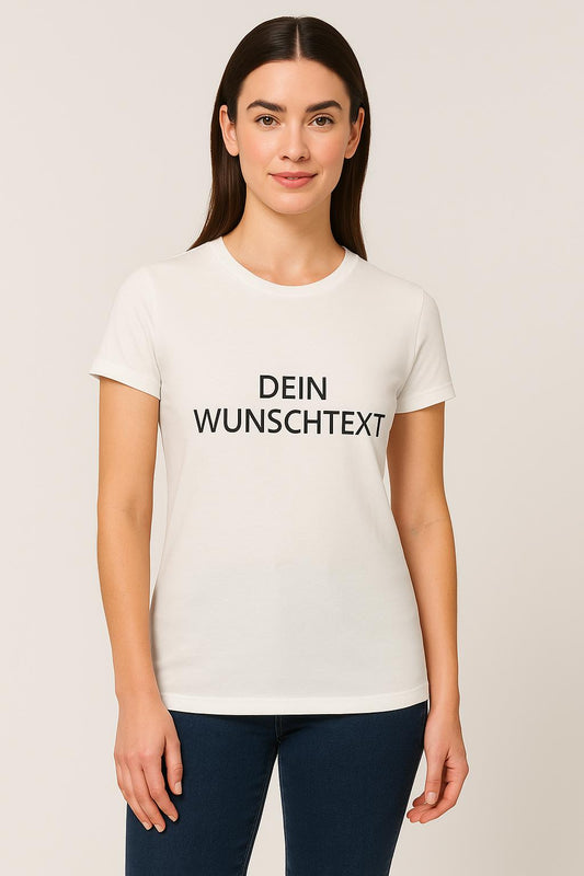 Damen T-Shirt mit Schriftzug - Wunschtext  - Personalisierbar